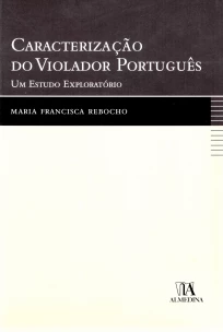 Caracterização do Violador Português - Um Estudo Exploratório - 01ED/07