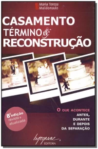 Casamento, Término & Reconstrução - 08Ed/09
