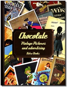 Chocolate - Vintage Pictures And Advertising
