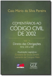 Comentários ao Código Civil 2002 - Vol. II - 01Ed/18