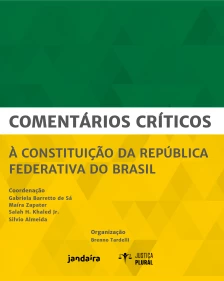 Comentários Críticos à Constituição da República Federativa do Brasil