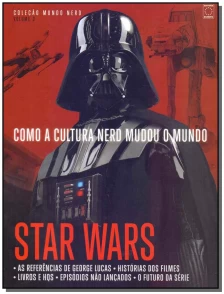 Como a Cultura Nerd Mudou o Mundo - Star Wars