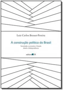 A Construção Política e Econômica Do Brasil