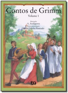 CONTOS DE GRIMM (ANTOLOGIA - volume 1)