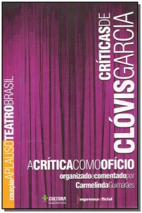 Criticas De Clovis Garcia - Col.aplauso