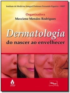 Dermatologia - Do Nascer ao Envelhecer