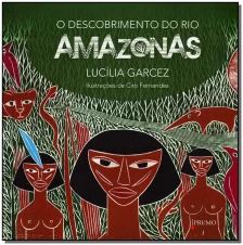 Descobrimento do Rio Amazonas, O