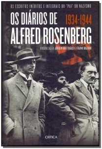 Diários de Alfred Rosenberg 1934-1944, Os