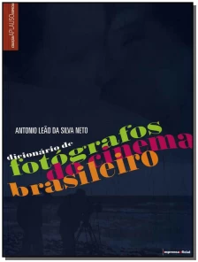 Dicionário de Fotógrafos do Cinema Brasileiro