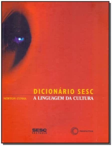 Dicionário Sesc - A Linguagem da Cultura