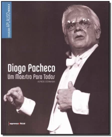Diogo Pacheco - um Maestro Para Todos