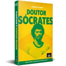 Doutor Socrates: A Biografia - (Especial Capa Dura)