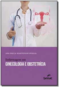 Enfermagem em Ginecologia e Obstetrícia