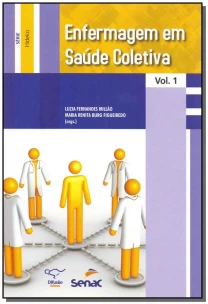 Enfermagem em Saúde Coletiva - Vol. 01