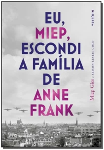 Eu, Miep, Escondi a Família de Anne Frank - 02Ed/20