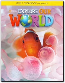 Explore Our World 1 - Workbook - 01Ed/15