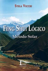 Feng Shui Lógico - Método Solar - 03Ed/21