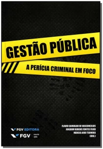 Gestao Publica - a Pericia Criminal Em Foco