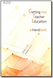 Getting Into The Teacher Education: a Handbook