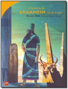 História de Gilgamesh, Rei de Uruk, A