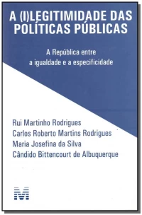 (I)legitimidade Das Politicas Publicas, a - 1Ed/15