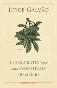 Ingredientes para uma confeitaria brasileira