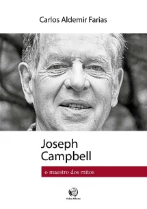 Joseph Campbell: o Maestro dos Livros