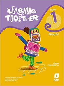 Learning Together - English - Book 01 - Ensino Fundamental - 02Ed/21