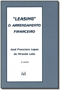 "Leasing" - o Arrendamento Financeiro