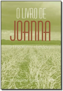Livro de Joanna, o -  a História de uma Herdeira
