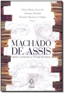 Machado de Assis - Crítica Literária e Textos Diversos