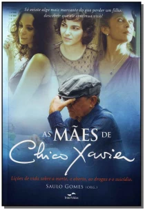 As Maes De Chico Xavier