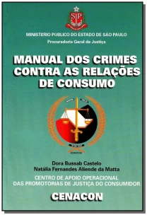 Manual dos Crimes Contra as Relações de Consumo