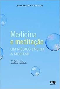 Medicina e Meditacao - Ed. Rev., Ampl., Atualizada