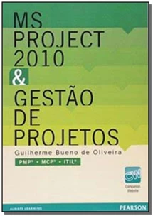 Ms Project 2010 & Gestao De Projetos 2 Ed.