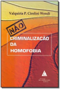 Nao Criminalização da Homofobia - 01Ed/18