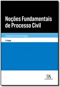 Noções Fundamentais De Processo Civil - 02Ed/19