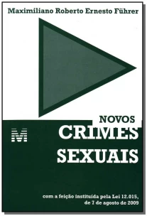 Novos Crimes Sexuais - 01 Ed. - 2009