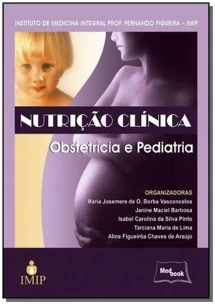 Nutrição Clínica - Obstetrícia e Pediatria