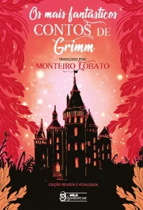 Os Mais Fantásticos Contos De Grimm