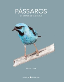 Pássaros e Outras Aves da Cidade de São Paulo
