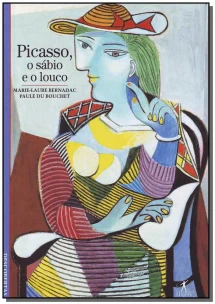 Picasso, o Sábio e o Louco