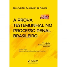 A Prova Testemunhal no Processo Penal Brasileiro - 07Ed/20