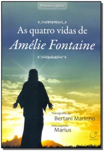 Quatro Vidas de Amélie Fontaine, As