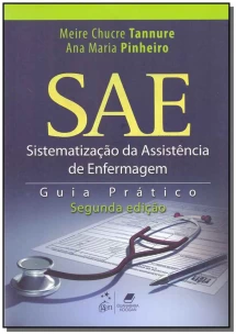 Sae - Sistematização da Assistência de Enfermagem - 02Ed/17