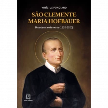 São Clemente Maria Hofbauer - Bicentenario Morte (1820-2020)