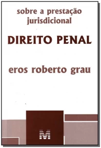 Sobre a Prestação Jurisdicional - Direito Penal - 01 Ed. / 10