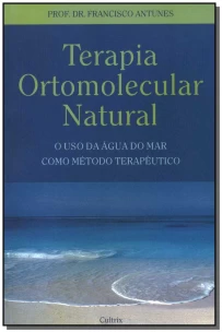 Terapia Ortomolecular Natural