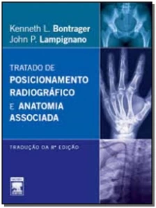 Tratado de Posicionamento Radiográfico e Anatomia