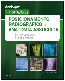Tratado de Posicionamento Radiográfico e Anatomia Associada - 09Ed/19